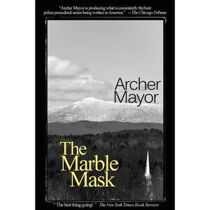 The Marble Mask: A Joe Gunther Novel -- Archer Mayor